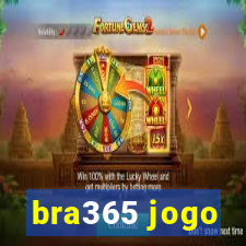 bra365 jogo